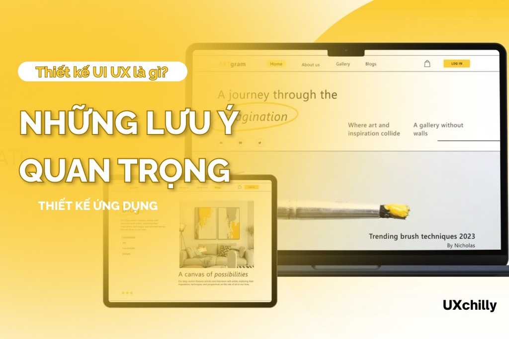 Thiết kế UX UI là gì? Những lưu ý khi thiết kế ứng dụng điện thoại